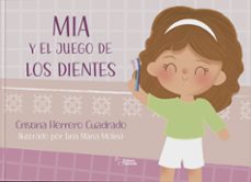 mia y el juego de los dientes-cristina herrero cuadrado-9788410600263