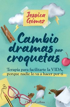 cambio dramas por croquetas-jessica gomez-9788410643963
