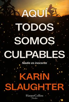 aquí todos somos culpables-karin slaughter-9788410644663