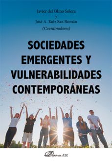 sociedades emergentes y vulnerabilidades contemporaneas. (ebook)-javier del olmo solera-9788410707863