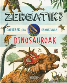 zergatik? galderak eta erantzunak-dinosauroak-9788410847163