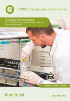 (i.b.d.) uf0865 reparación de impresoras. (2ª ed.)-jesus beas arco-9788411035163