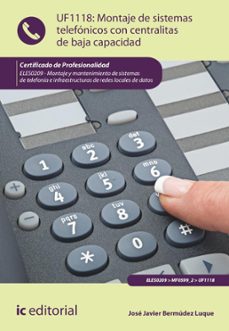 montaje de sistemas telefonicos con centralitas de baja capacidad. eles0209 (ebook)-jose javier bermudez luque-9788411039963