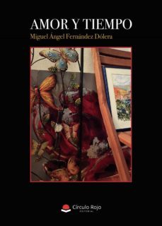 amor y tiempo (ebook)-miguel angel fernandez dolera-9788411156363