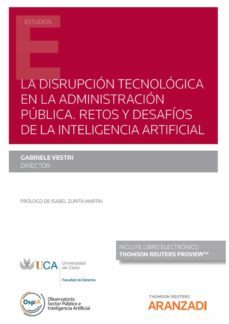 la disrupcion tecnologica en la administracion publica. retos y desafios de la inteligencia artificial (papel + e-book)-gabriele vestri-9788411247863