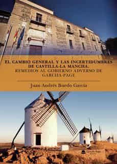 el cambio general y las incertidumbres de castilla-la mancha-juan andres buedo garcia-9788411288163
