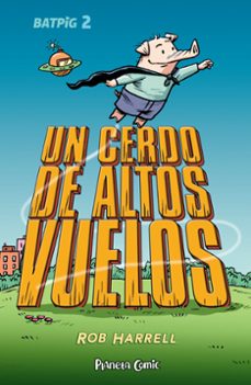batpig nº 02 un cerdo de altos vuelos (ebook)-9788411408813