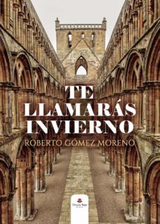 te llamaras invierno (ebook)-roberto gomez moreno-9788411592963
