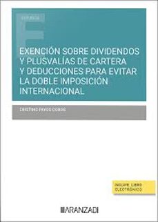 exencion sobre dividendos y plusvalias de cartera y deducciones para evitar la doble imposicion internacional. a-9788411629263