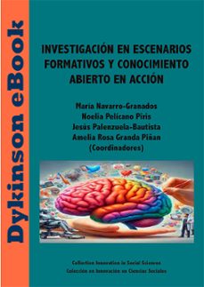 investigacion en escenarios formativos y conocimiento abierto en accion. (ebook)-maría navarro-granados-9788411700863