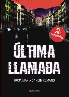 ultima llamada (ebook)-rosa maria sandin romano-9788411751063