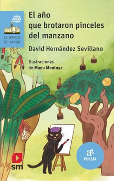 el año que brotaron pinceles del manzano-david hernandez sevillano-9788411822763