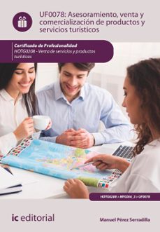 (i.b.d.) hotg0208  asesoramiento, venta y comercialización de productos y servicios turísticos.- venta de productos y servicios turisticos.-9788411841863
