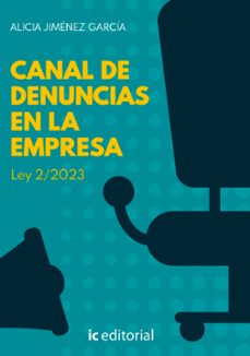 (i.b.d.) canal de denuncias en la empresa. ley 2/2023-alicia jimenez garcia-9788411842563