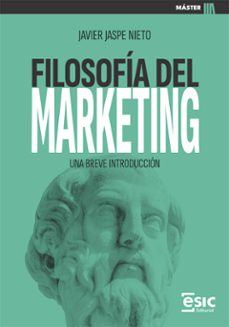 filosofia del marketing-javier jaspe nieto-9788411922463