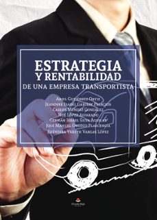 estrategia y rentabilidad de una empresa transportista-ariel gutierrez ortiz-9788411991063