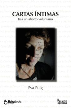 cartas intimas tras un aborto voluntario-eva puig-9788412200263