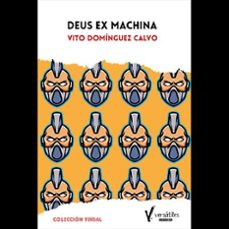 deus ex machina-vito dominguez calvo-9788412373363