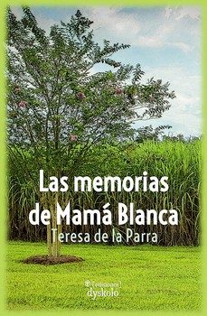 las memorias de mamá blanca-teresa de la parra-9788412408263
