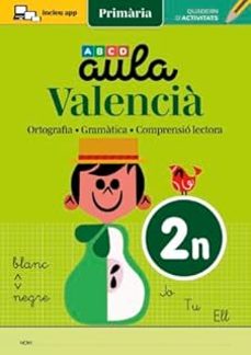 aula valencià 2º primaria: ortografia, gramàtica i comprensió lectora (quadenr d´activitats)-9788412525663