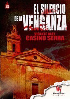 el silencio de la venganza-vicente blay casino serra-9788412623963