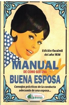 manual de como ser una buena esposa (edicion facsimil del año 1936)-9788412670363