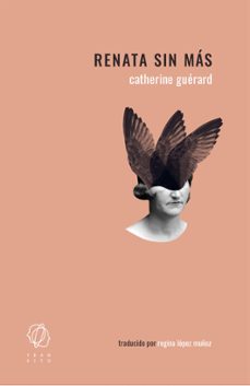 renata sin mas (ebook)-catherine guérard-9788412763263