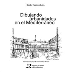 dibujando urbanidades en el mediterraneo-costis hadjimichalis-9788412764963