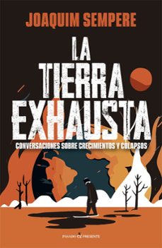 la tierra exhausta-joaquim sempere i carreras-9788412791563
