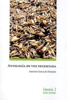 antologia de voz necesitada-antonio garcia de dionisio-9788412822663