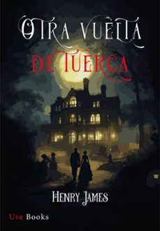 otra vuelta de tuerca (ebook)-henry james-9788412938463
