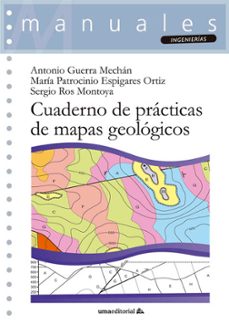 cuaderno de practicas de mapas geologicos-antonio guerra mechan-maria patrocinio espigares ortiz-sergio ros montoya-9788413351063