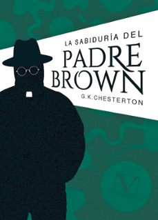 la sabiduría del padre brown-g.k. chesterton-9788413378763