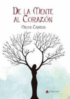de la mente al corazón-melita cabrera-9788413382463