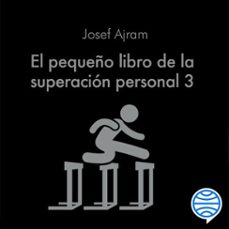 el pequeño libro de la superacion personal 3 (audiolibro)-josef ajram-9788413440163
