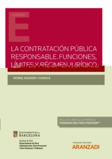 la contratacion publica responsable. funciones, limites y regimen juridico-9788413461663