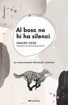 al bosc no hi ha silenci-madlen ziege-9788413560663