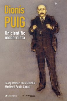 dionis puig, un cientific modernista-9788413563763
