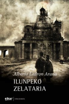 ilunpeko zelataria (ebook)-alberto ladron arana-9788413602363