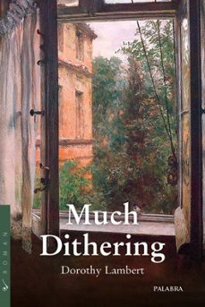 much dithering-dorothy lambert-9788413681863