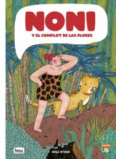 noni y el complot de las flores-sole otero-9788413714363