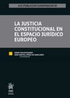 la justicia constitucional en el espacio juridico europeo-9788413977263