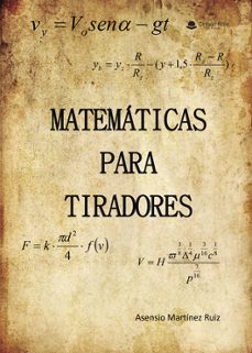 matematicas para tiradores-asensio martinez ruiz-9788413988863
