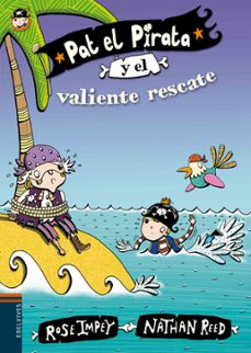 pat el pirata y el valiente rescate (letra imprenta)-9788414000663