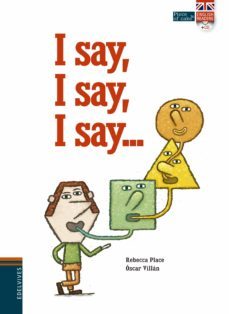 i say, i say, i say + cd en 3ª de cubierta (piece of cake)-rebecca place-9788414002063