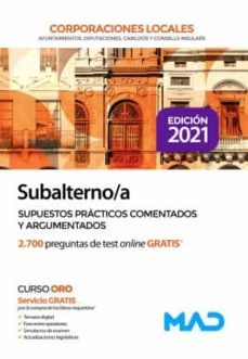 subalterno/a de corporaciones locales. supuestos prácticos comentados y argumentados-9788414247563
