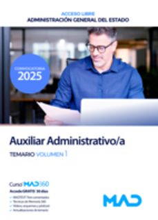 auxiliar administrativo/a (acceso libre) de la administracion general del estado. temario volumen 1-9788414298763