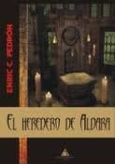 el heredero de aldara-enric. c. pedron-9788415228363