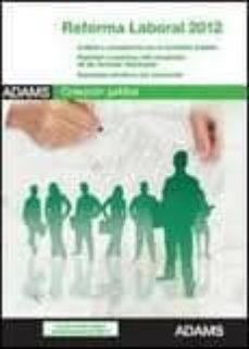 reforma laboral 2012: coleccion juridica-9788415394563