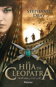 la hija de cleopatra-stephanie dray-9788415433163